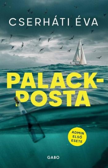 Palackposta - A K.É.Z.-sorozat előzményregénye (új kiadás) Kép