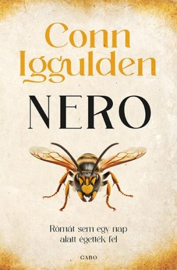 Nero - Rómát sem egy nap alatt égették fel Kép
