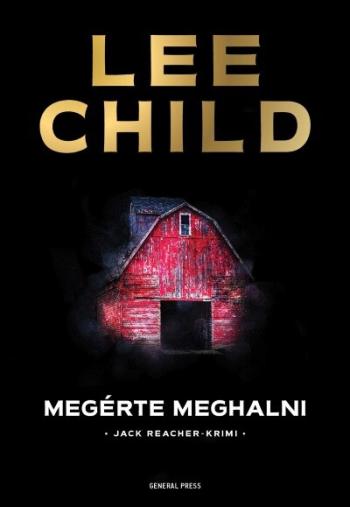 Megérte meghalni - Jack Reacher-krimi (2. kiadás) Kép