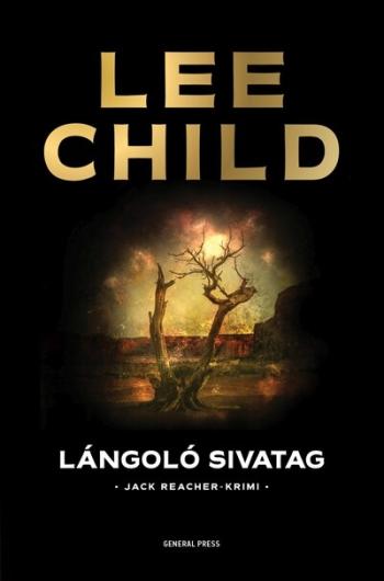 Lángoló sivatag - Jack Reacher-krimi (3. kiadás) Kép