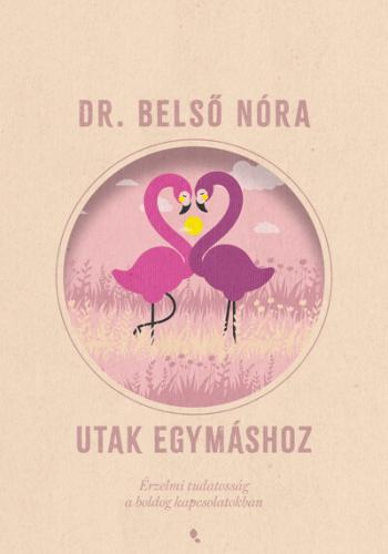 Utak egymáshoz - Érzelmi tudatosság a boldog kapcsolatokban (új kiadás) Kép