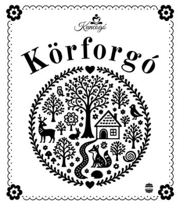 Kuncogó - Körforgó Kép