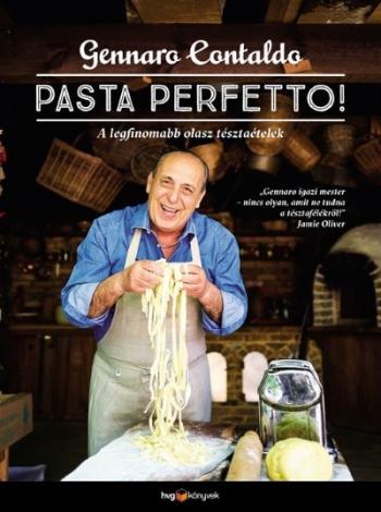 PASTA PERFETTO! - A legfinomabb olasz tésztaételek Kép