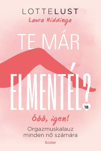 Te már elmentél? - Orgazmuskalauz minden nő számára Kép