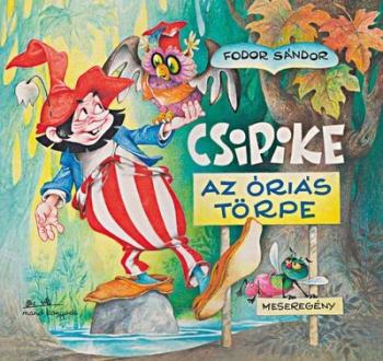 Csipike - Az óriás törpe (új kiadás) Kép
