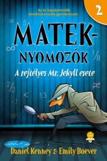 A rejtélyes Mr. Jekyll esete - Mateknyomozók 2. (új kiadás) Kép