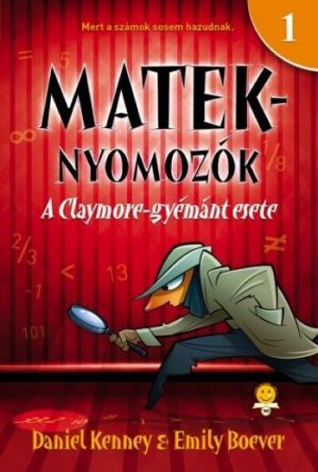 A Claymore-gyémánt esete - Mateknyomozók 1. (új kiadás) Kép