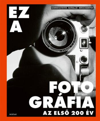 Ez a fotográfia - Az első 200 év Kép