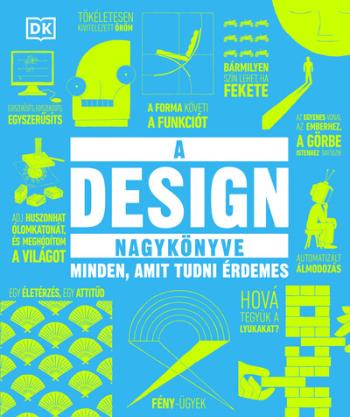 A design nagykönyve - Minden, amit tudni érdemes Kép