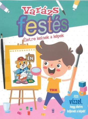 Életre kelnek a képek - Varázsfestés Kép