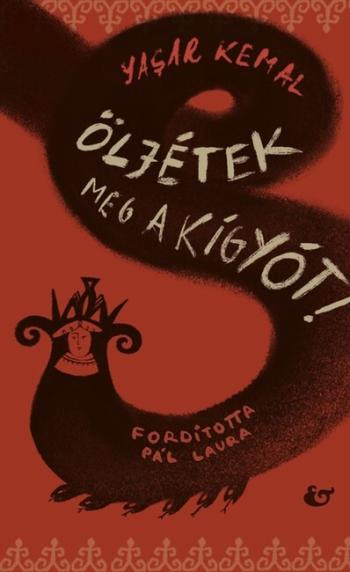 Öljétek meg a kígyót! Kép