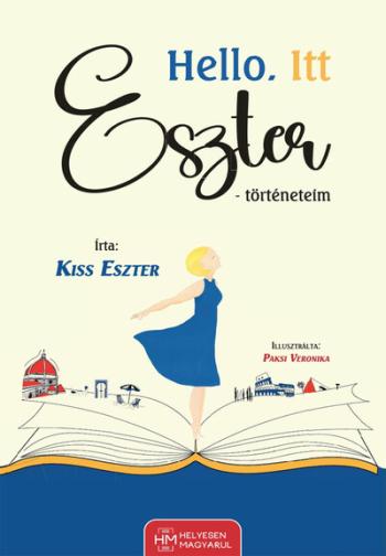 Hello. Itt Eszter - történeteim Kép