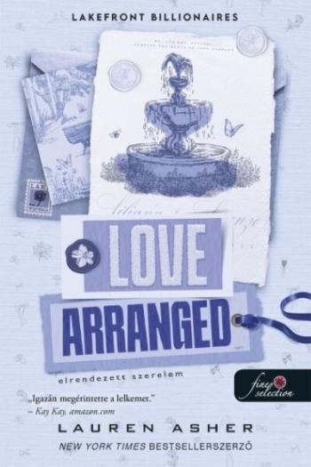 Love Arranged - Elrendezett szerelem - Lakefront Billionaires 3. Kép