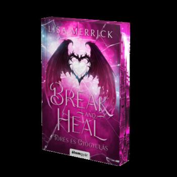 Break and Heal - Törés és gyógyulás - Rage and Freedom 4. (éldekorált) Kép