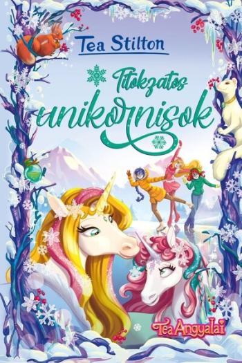 Titokzatos unikornisok - Tea angyalai Kép