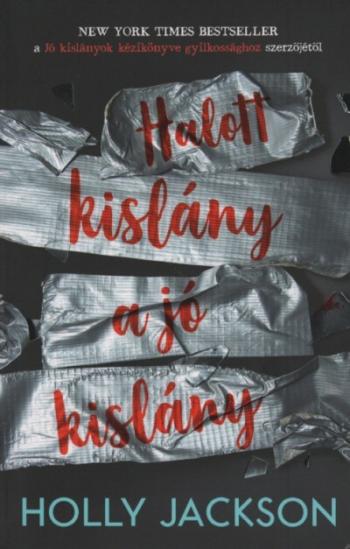 Halott kislány a jó kislány - Jó kislányok kézikönyve gyilkossághoz 3. (új kiadás) Kép