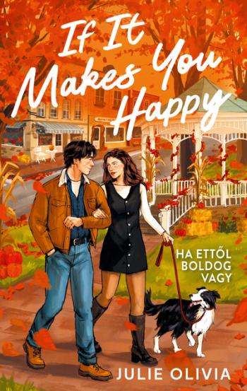 If It Makes You Happy - Ha ettől boldog vagy (éldekorált) Kép