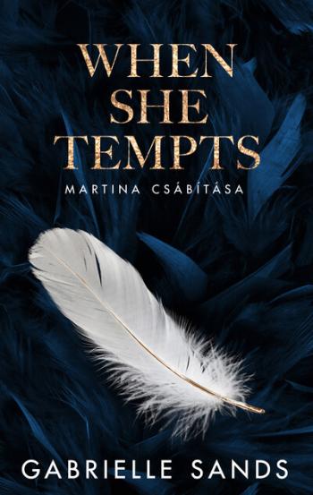 When She Tempts - Martina csábítása (éldekorált) Kép