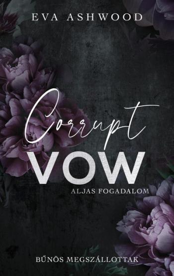 Corrupt Vow - Aljas fogadalom (éldekorált) Kép