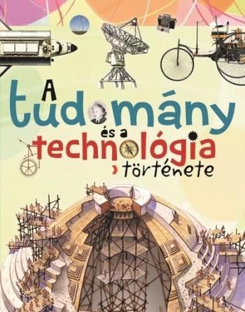 A tudomány és a technológia története (új kiadás) Kép