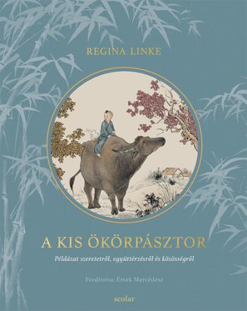 A kis ökörpásztor - Példázat szeretetről, együttérzésről és közösségről Kép