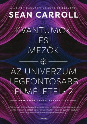 Kvantumok és mezők - Az univerzum legfontosabb elméletei 2. Kép