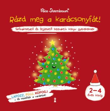 Rázd meg a karácsonyfát! - Szórakoztató és fejlesztő interaktív könyv gyerekeknek §K Kép