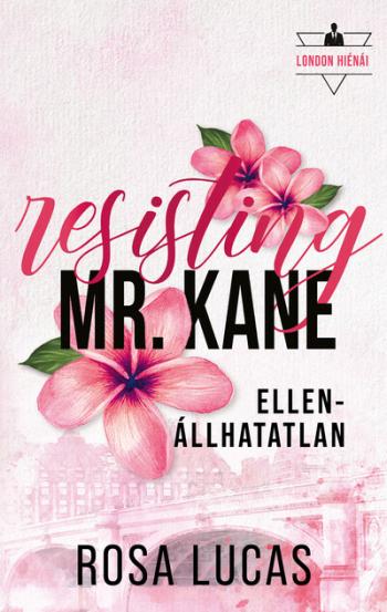 Resisting Mr. Kane - Ellenállhatatlan (éldekorált) Kép
