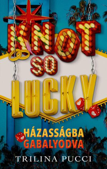 Knot So Lucky - Házasságba gabalyodva (éldekorált) Kép