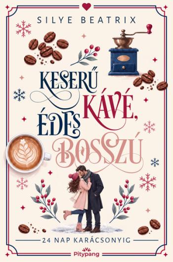 Keserű kávé, édes bosszú - 24 nap karácsonyig Kép