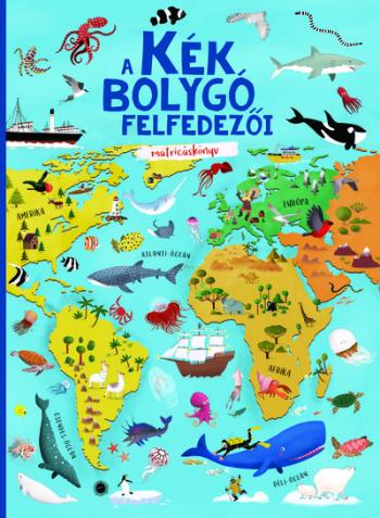 A kék bolygó felfedezői - matricáskönyv Kép