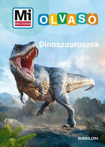 Dinoszauruszok - Mi MICSODA Olvasó Kép