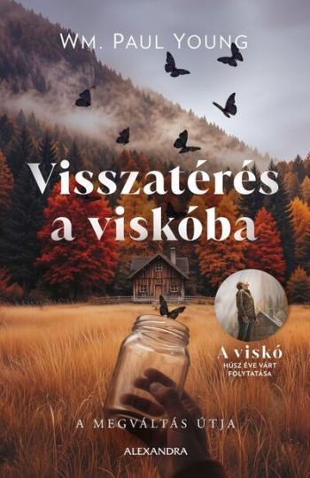 Visszatérés a viskóba - A megváltás útja Kép