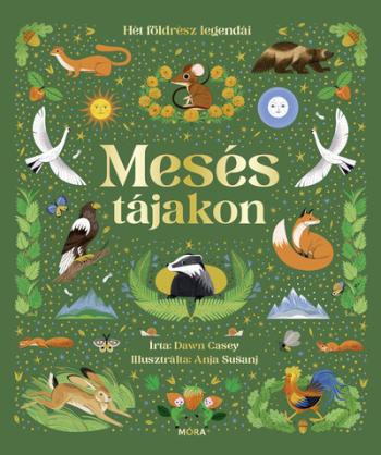 Mesés tájakon - Hét földrész legendái Kép