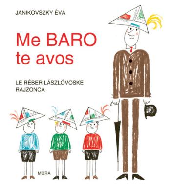 Me baro te avos - Ha én felnőtt volnék - Lovári nyelven Kép
