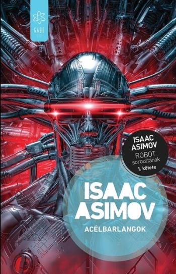 Acélbarlangok - Robot-sorozat 1. (új kiadás). Kép