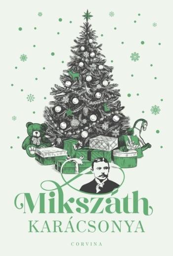 Mikszáth karácsonya §K Kép