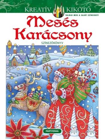 Mesés karácsony - Színezőkönyv - Kreatív kikötő §K Kép