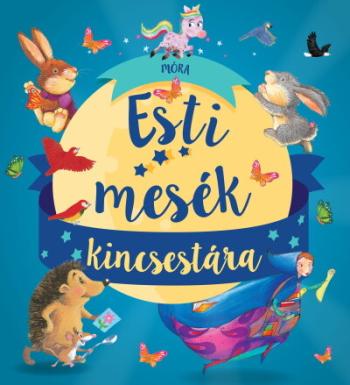 Esti mesék kincsestára - 8 kedves történet Kép