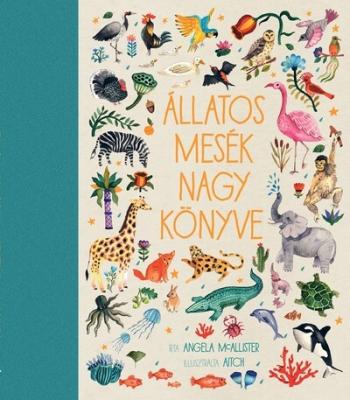 Állatos mesék nagy könyve Kép