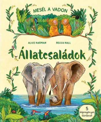 Mesél a vadon - Állatcsaládok - 5 képregényes történet Kép