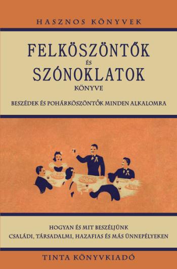 Felköszöntők és szónoklatok könyve Kép