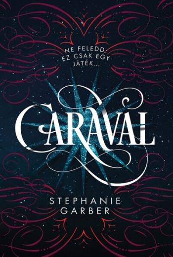 Caraval - Caraval-trilógia (új kiadás) Kép