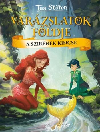 A szirének kincse - Varázslatok Földje 6. (új kiadás) Kép