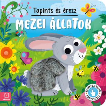 Tapints és érezz - Mezei állatok - Érzékfejlesztő könyvecske Kép