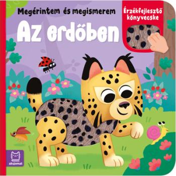 Megérintem és megismerem - Az erdőben - Érzékfejlesztő könyvecske Kép
