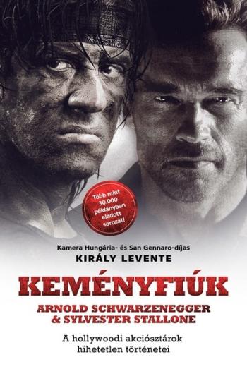 KEMÉNYFIÚK - Arnold Schwarzenegger + Sylvester Stallone - Akiknek a filmjein, zenéin nőttünk fel Kép