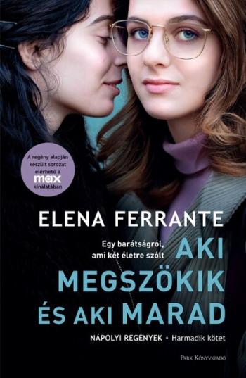 Aki megszökik és aki marad - Nápolyi regények 3. (filmes borító)(új kiadás) Kép