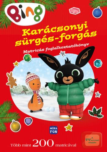 Bing: Karácsonyi sürgés-forgás - Matricás foglalkoztatókönyv §K Kép