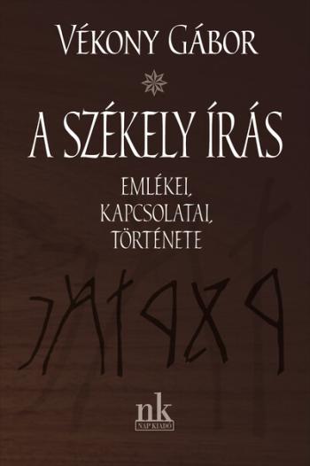 A székely írás emlékei, kapcsolatai, története Kép